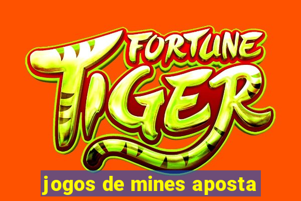 jogos de mines aposta